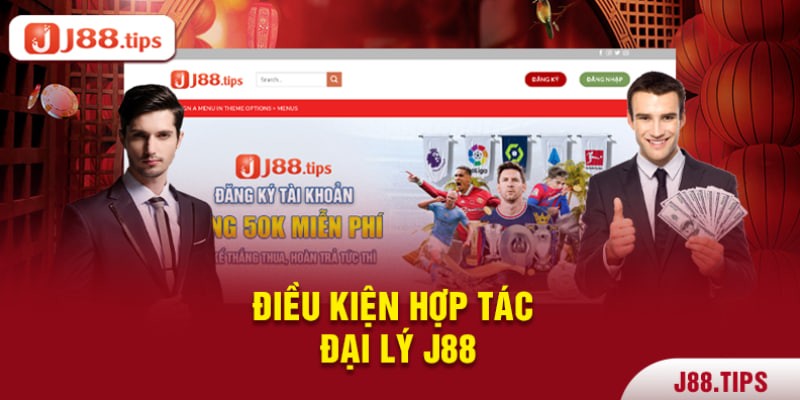 Điều kiện hợp tác đại lý J88