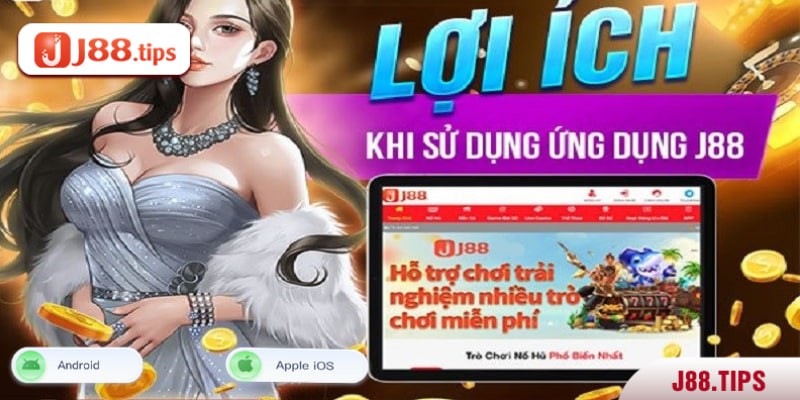 Khám phá các tiện ích nổi bật khi tải app J88