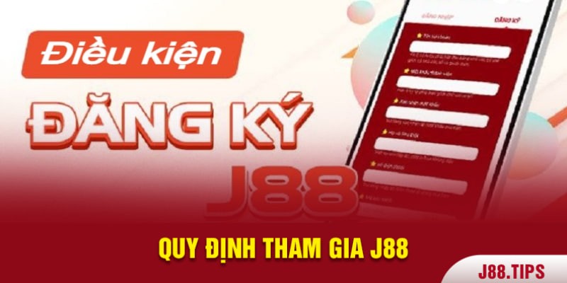 Quy đinh khi đăng ký j88