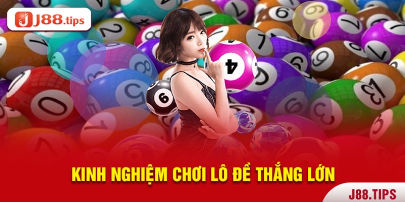 kinh nghiệm lô đề hiệu quả