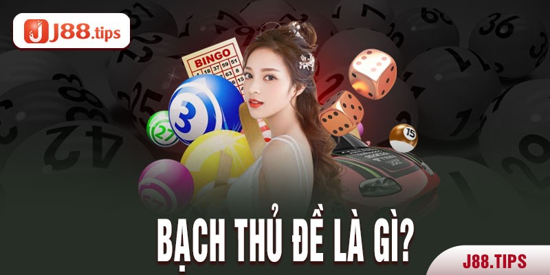 Giới thiệu về Bạch Thủ Đề