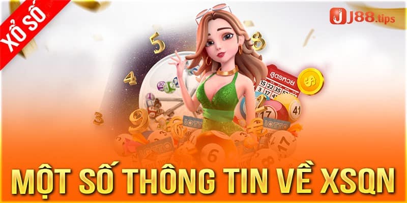 Thời gian quay thưởng của giải XSQN mỗi ngày