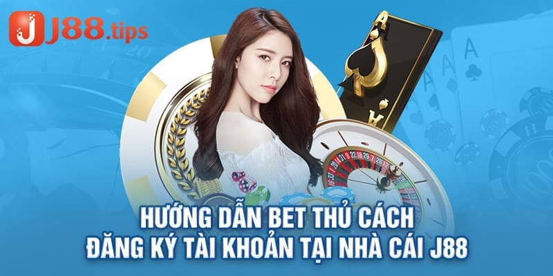 Hướng dẫn quy trình tạo tài khoản đúng cách tại nhà cái J88