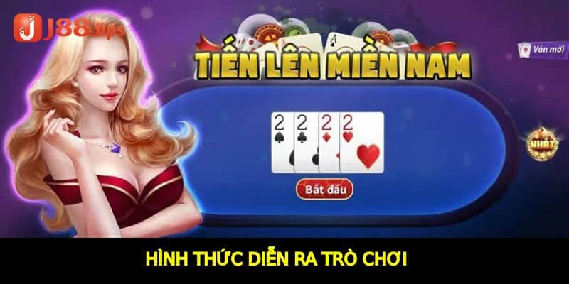 Hình thức diễn ra trò chơi