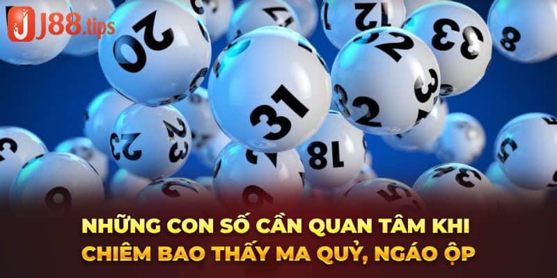 Những con số cần quan tâm khi chiêm bao thấy ma quỷ, ngáo ộp